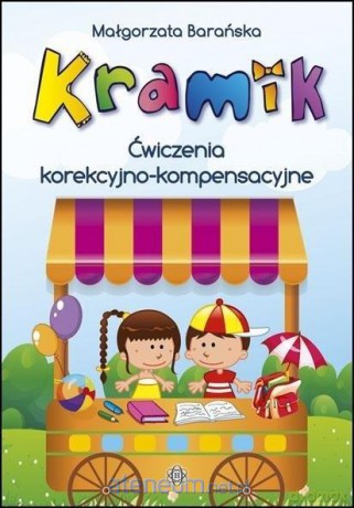 Kramik. Ćwiczenia korekcyjno-kompensacyjne - Małgorzata Barańska [KSIĄŻKA]