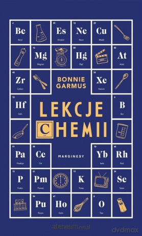 Lekcje chemii - Bonnie Garmus [KSIĄŻKA]