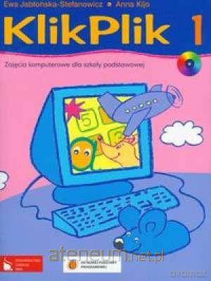 Infoatyka SP 1 Klik plik w.2009 [KSIĄŻKA]