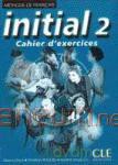 Initial 2 Cahier d'activites [KSIĄŻKA]