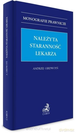 Należyta staranność lekarza - Andrzej Girdwoyń [KSIĄŻKA]