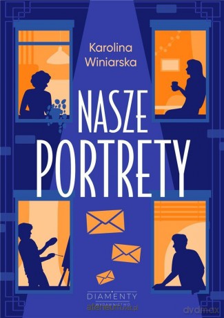 Nasze Portrety - Karolina Winiarska [KSIĄŻKA]