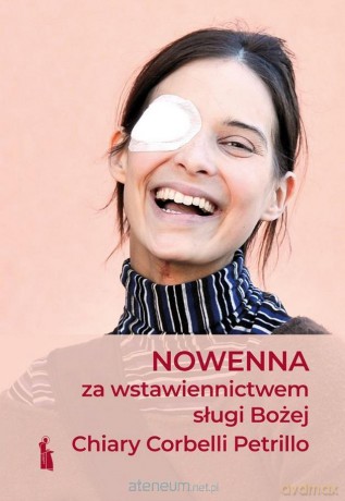 Nowenna za wstawiennictwem sługi Bożej Chiary... - praca zbiorowa [KSIĄŻKA]