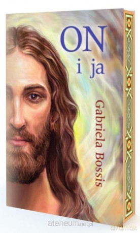 ON i ja - Gabriela Bossis [KSIĄŻKA]