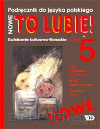 J.polski 5 To Lubię podr. NO w.2013 [KSIĄŻKA]
