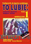 J.polski GIM 1 To Lubię ćwiczenia [KSIĄŻKA]