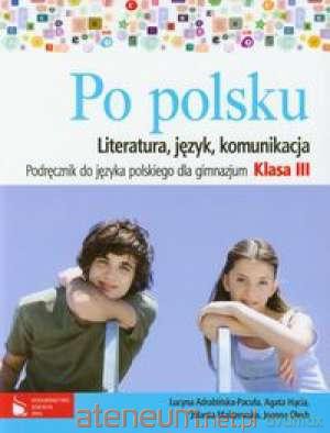 J.Polski GIM 3 Po polsku literatura w.2011 [KSIĄŻKA]