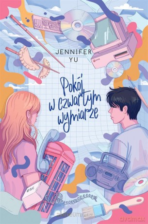 Pokój w czwartym wymiarze - Jennifer Yu [KSIĄŻKA]