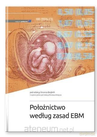 Położnictwo według zasad EBM - Vincenzo Berghella [KSIĄŻKA]