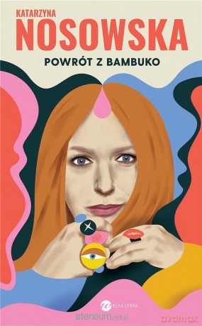 Powrót z Bambuko w.3 - Katarzyna Nosowska [KSIĄŻKA]