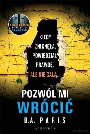 Pozwól mi wrócić - B.A. Paris [KSIĄŻKA]