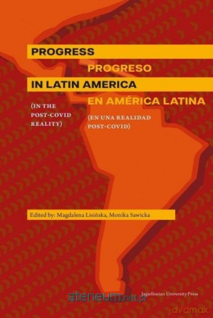 Progress in Latin America - Magdalena Lisińska, Monika Sawicka [KSIĄŻKA]
