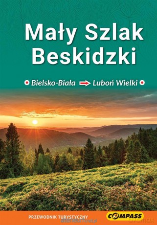 Przewodnik - Mały Szlak Beskidzki [KSIĄŻKA]