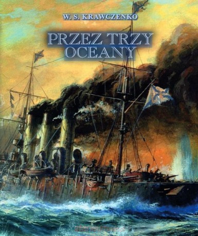 Przez trzy oceany - Włodzimierz Siemionowicz Krawczenko [KSIĄŻKA]