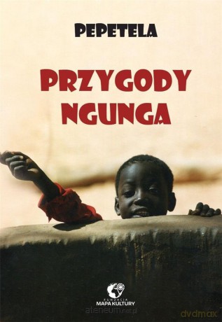 Przygody Ngunga - Pepetela [KSIĄŻKA]