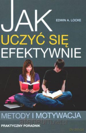 Jak uczyć się efektywnie. [KSIĄŻKA]