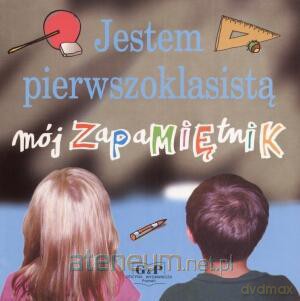 Jestem pierwszoklasistą. Mój zapamiętnik [KSIĄŻKA]