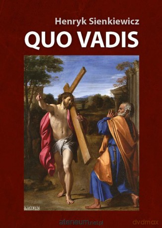 Quo vadis - Henryk Sienkiewicz [KSIĄŻKA]
