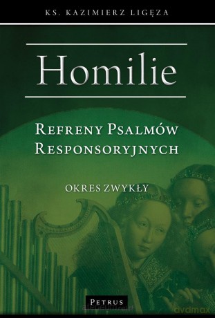 Refreny Psalmów Responsoryjnych - Kazimierz Ligęza [KSIĄŻKA]