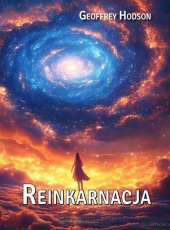 Reinkarnacja - Geoffrey Hodson [KSIĄŻKA]