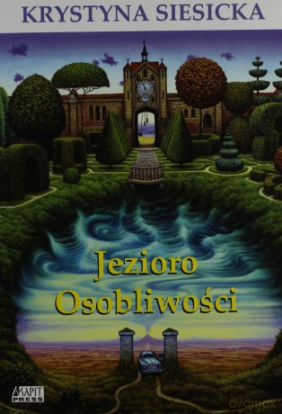 Jezioro Osobliwości - Krystyna Siesicka w. 2010 [KSIĄŻKA]