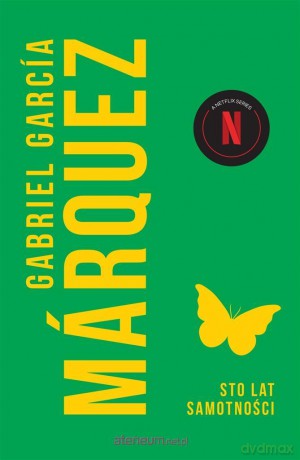 Sto lat samotności - Gabriel Garcia Marquez [KSIĄŻKA]