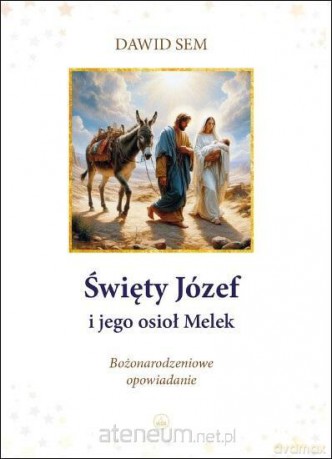 Święty Józef i jego osioł Melek - Dawid Sem [KSIĄŻKA]