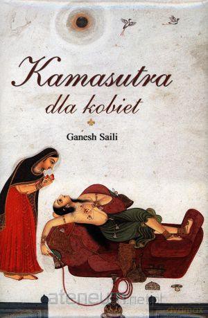 Kamasutra dla kobiet - Gash Saili [KSIĄŻKA]