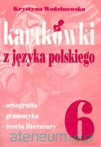 Kartkówki z języka polskiego klasa 6 [KSIĄŻKA]