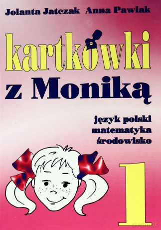 Kartkówki z Moniką klasa 1 [KSIĄŻKA]