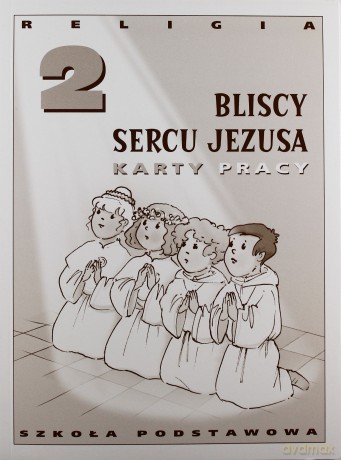 Katechizm SP 2 Bliscy sercu Jezusa KP [KSIĄŻKA]
