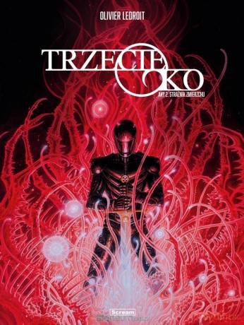 Trzecie oko Akt.2 Strażnik Zmierzchu - Olivier Ledroit [KOMIKS]