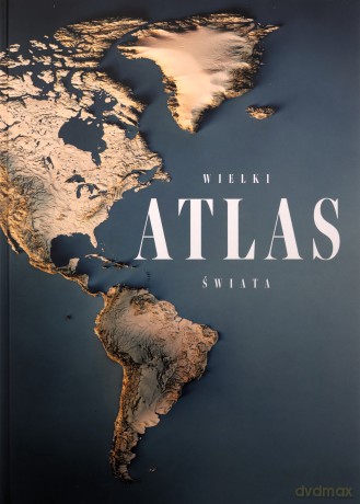 Wielki atlas świata [KSIĄŻKA]