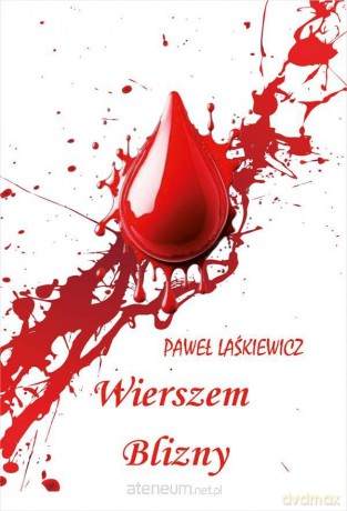 Wierszem blizny - Paweł Laśkiewicz [KSIĄŻKA]