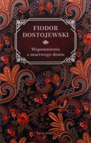 Wspomnienia z martwego domu - Fiodor Dostojewski [KSIĄŻKA]