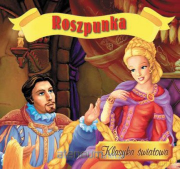 Klasyka światowa - Roszpunka [KSIĄŻKA]