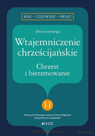 Wtajemniczenie chrześcijańskie - Alfonso Berlanga [KSIĄŻKA]