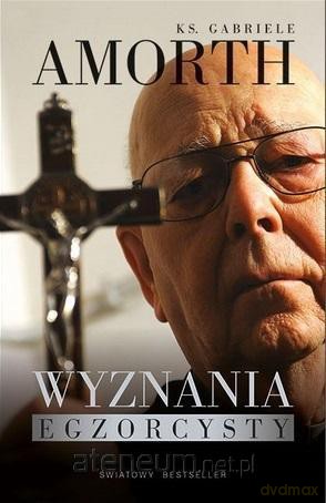 Wyznania egzorcysty - Gabriele Amorth [KSIĄŻKA]