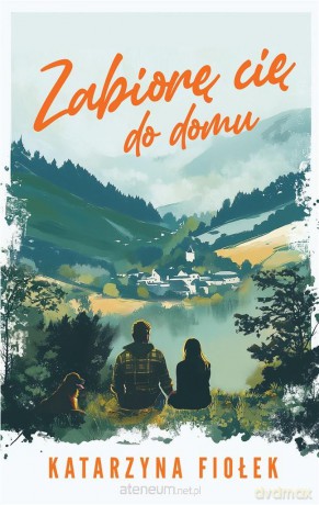 Zabiorę cię do domu - Katarzyna Fiołek [KSIĄŻKA]