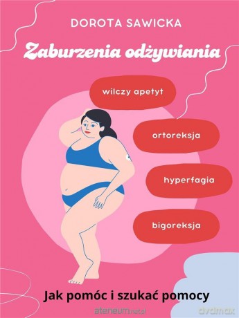 Zaburzenia odżywiania - Dorota Sawicka [KSIĄŻKA]