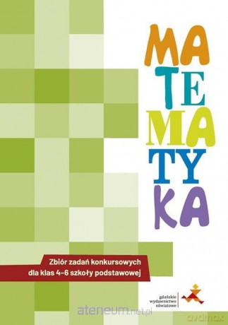 Zbiór zadań konkursowych dla klas 4-6 - Jerzy Janowicz [KSIĄŻKA]
