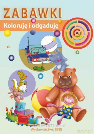 Koloruję i odgaduję - Zabawki [KSIĄŻKA]