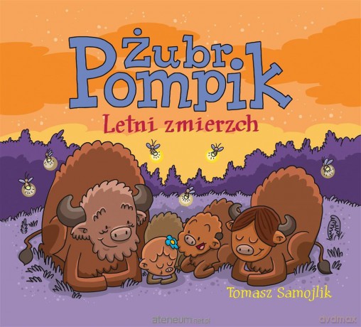 Żubr Pompik. Letni zmierzch - Tomasz Samojlik [KSIĄŻKA]