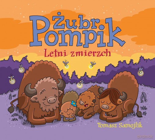 Żubr Pompik. Letni zmierzch - Tomasz Samojlik [KSIĄŻKA]