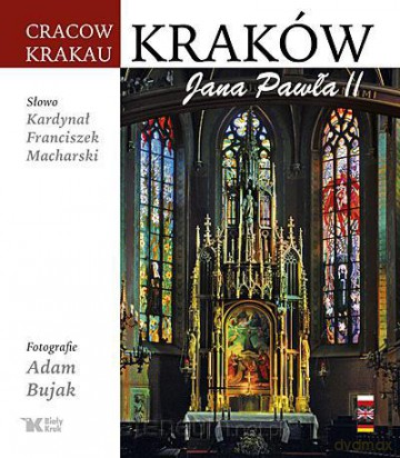 Kraków Jana Pawła II pol-niem-ang Biały Kruk [KSIĄŻKA]