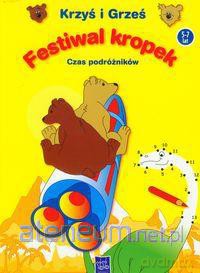 Krzyś i Grześ Festiwal kropek Czas podróżników [KSIĄŻKA]