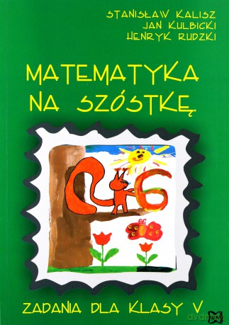 Matematyka - Na Szóstkę SP 5 w.2009 WZ [KSIĄŻKA]