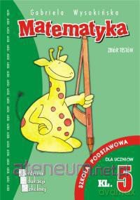 Matematyka - testy SP 5 CES WZ [KSIĄŻKA]