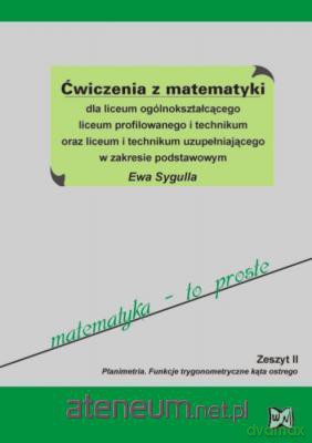 Matematyka LO Ćwiczenia Z.P zeszyt 2 WZ [KSIĄŻKA]
