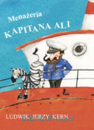 Menażeria Kapitana Ali [KSIĄŻKA]